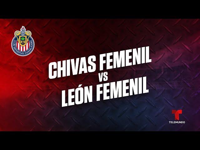 Chivas Femenil vs. León Femenil | En Vivo | Telemundo Deportes