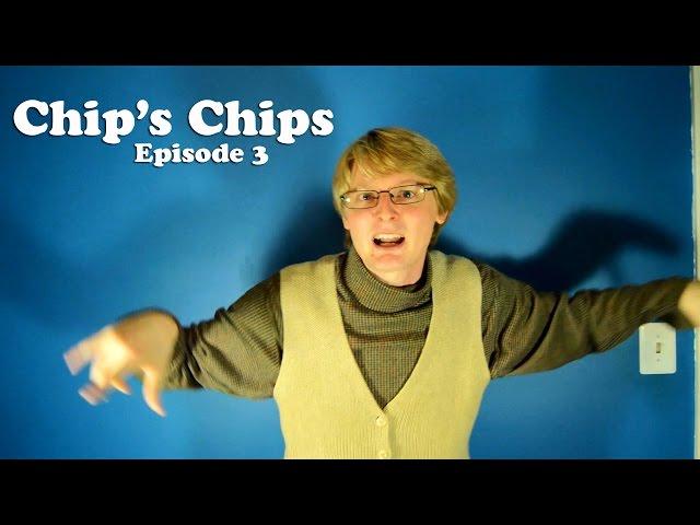 Chip's Chips Episode 3