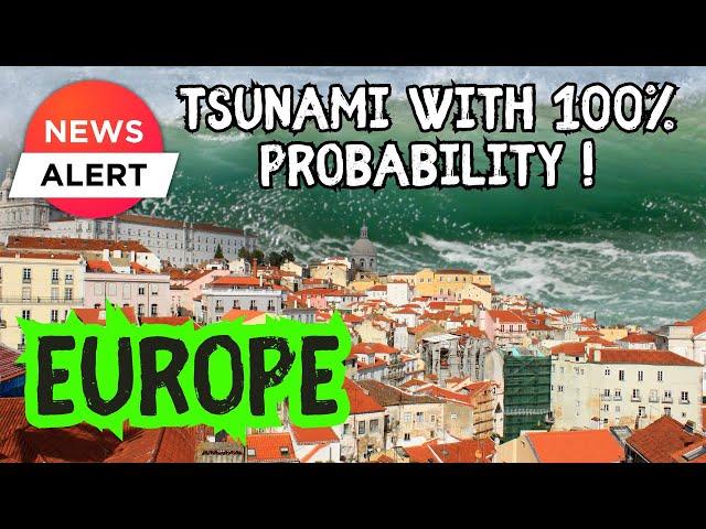 Experts predict a Tsunami in Europe with 100% probability for countries that will surprise you