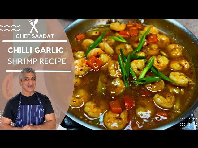 CHILLI GARLIC PRAWNS RESTAURANT STYLE | SUPER EASY PRAWN RECIPE | RECIPE BY CHEF SAADAT |