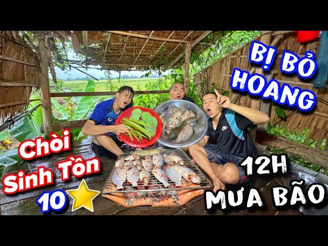 12h mưa bão ngoài đồng Thánh Xàm quay về chòi sinh tồn 10 sao và bất ngờ khi thấy cảnh tượng này