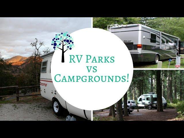 RV Parks vs Campgrounds!