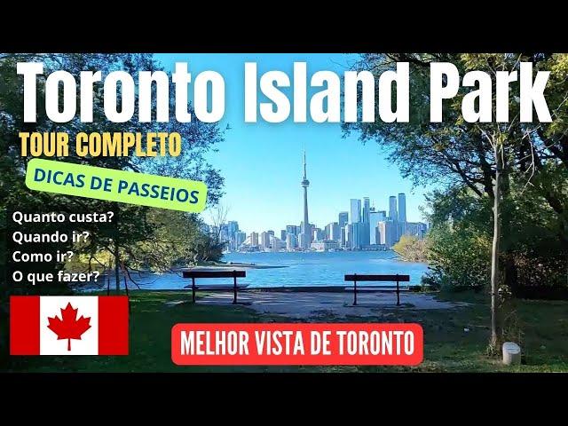 Dicas de passeios em Toronto | Toronto Island Park - Quanto custa, quando ir, como ir e o que fazer?