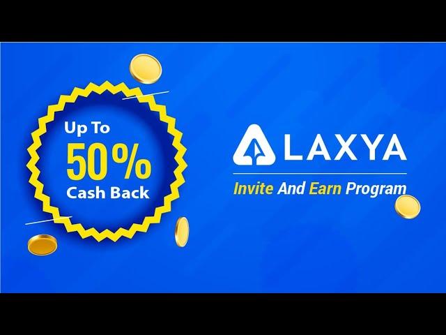 Laxya Referral Program  -  Earn 20% to 50% Passive Income by referral