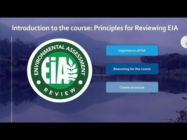 Course on Principles for reviewing Environmental Impact Assessments. IADB.Introduction to the course