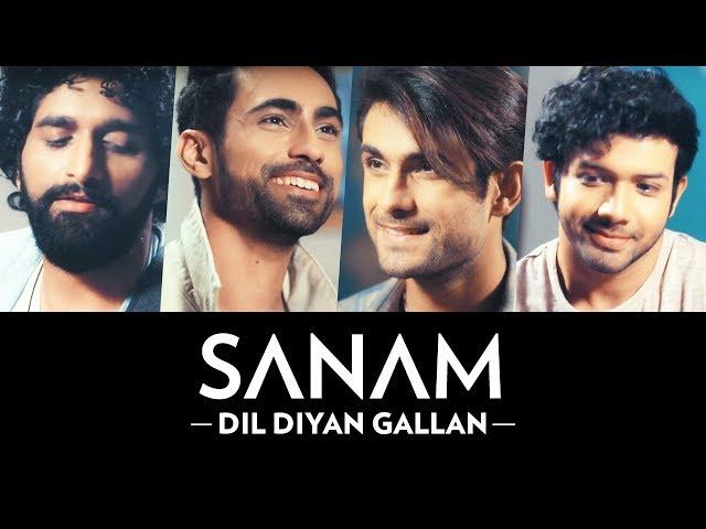 Dil Diyan Gallan | Sanam