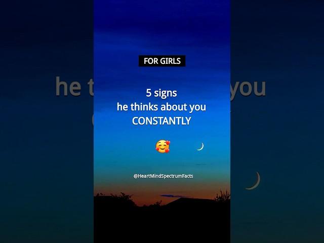 5 signs he CONSTANTLY thinks about you | Boys Crush Facts and Love Facts for Girls #shorts