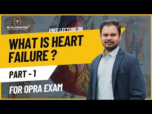 Heart Failure | Lecture for OPRA Exam | Part 1 | Arief Mohammad