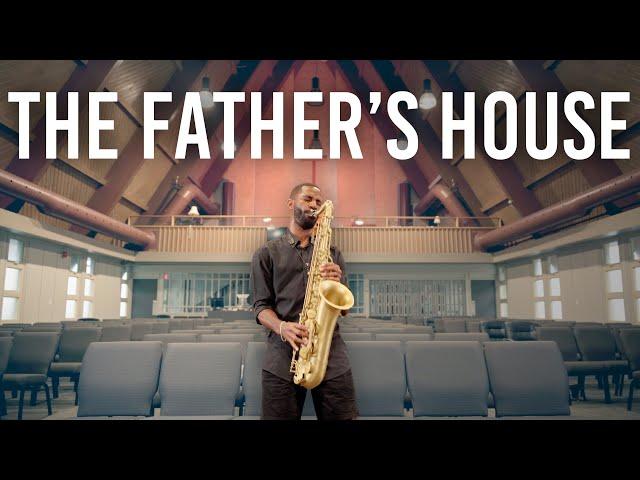 Saxophone Worship Version of "The Father's House"