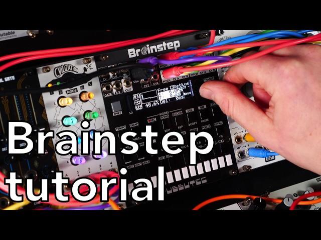 Brainstep Tutorial - Eurorack sequencer, arpeggiator, modulation generator, MIDI interface