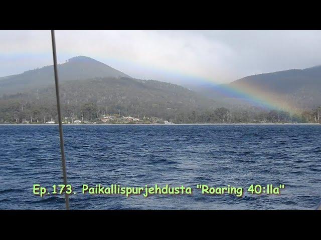 Ep.173. Paikallispurjehdusta "Roaring 40:lla"