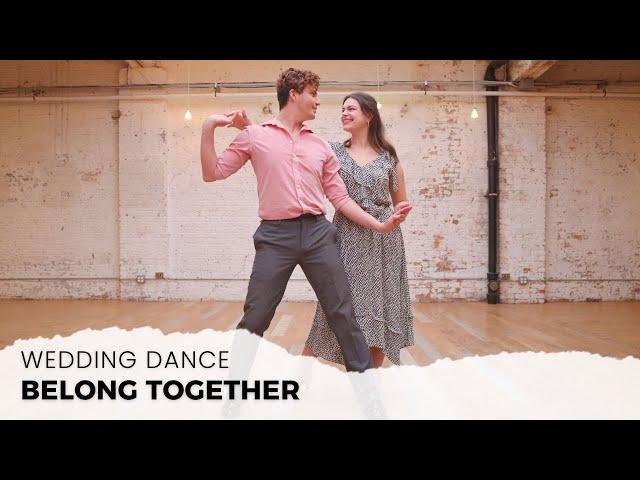 FIRST DANCE TO "BELONG TOGETHER" BY MARK AMBOR | WEDDING DANCE ONLINE