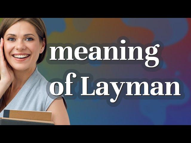 Layman | meaning of Layman