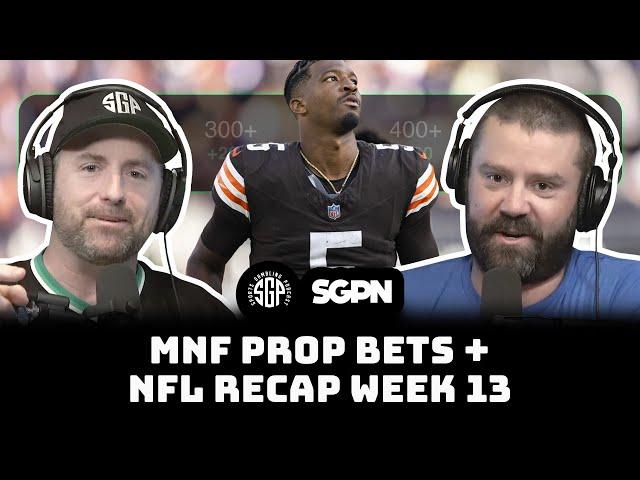 Epic Monday Night Football Prop Bets & Thrilling NFL Week 13 Recap!