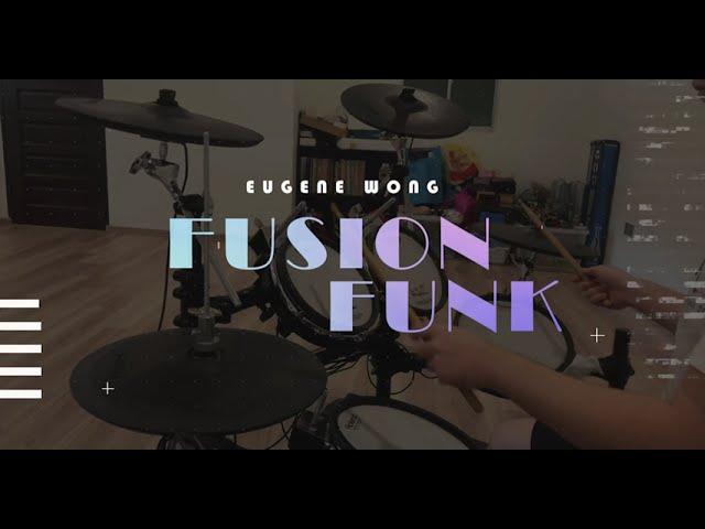 Fusion Funk | Drum Cover by Eugene Wong