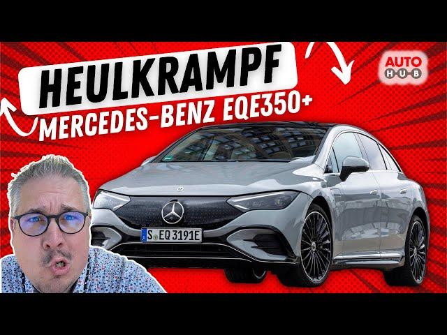 Heulkrampf im #Mercedes-Benz #EQE 350+