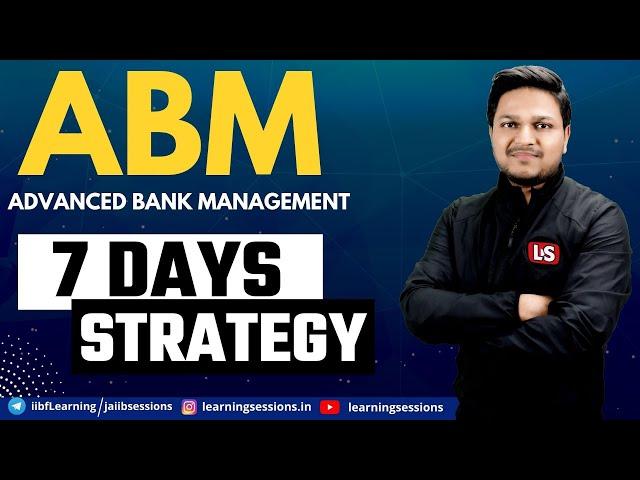 CAIIB ABM 7 DAY STRATEGY | CAIIB ADVANCED BANK MANAGEMENT | CAIIB 2022 IMPORTANT TOPICS