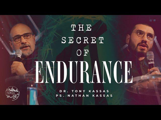 TORCC NY - "The Secret Of Endurance." - Dr.Tony Kassas & Ps. Nathan Kassas