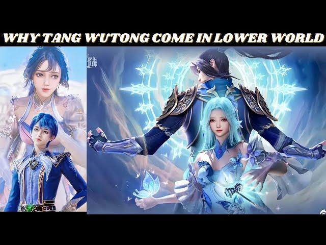 WHY TANG WUTONG COME IN LOWER WORLD || SOUL LAND 2 || EXPLAINED IN HINDI || NOVEL BASED || TANG SAN