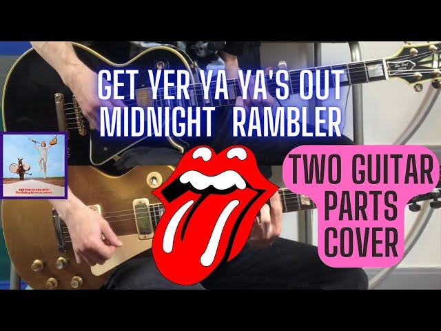 The Rolling Stones - Midnight Rambler (Get Yer Ya Ya's Out) Keith Richards + Mick Taylor Cover