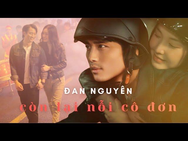 Còn Lại Nỗi Cô Đơn | Đan Nguyên