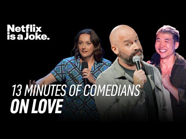 Comedians on Love: Jokes about Love for Valentine's Day | Netflix Is A Joke