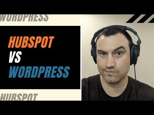 HubSpot COS vs WordPress CMS