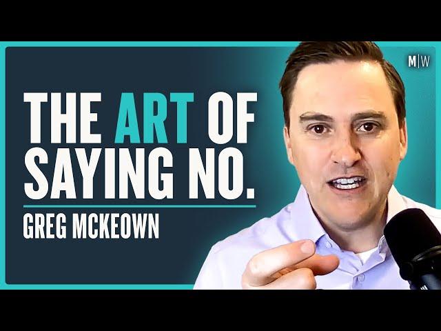 How To Focus On What Matters Most - Greg McKeown