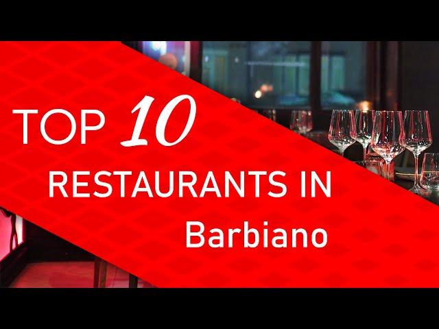 Top 10 best Restaurants in Barbiano, Italy