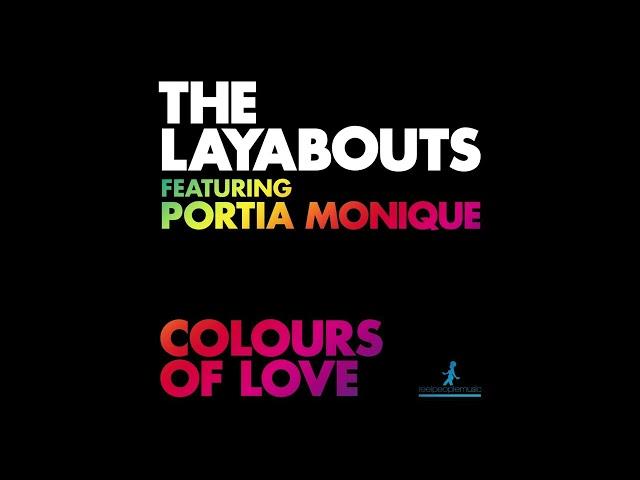 The Layabouts feat. Portia Monique - Colours of Love (The Layabouts Vocal Mix)