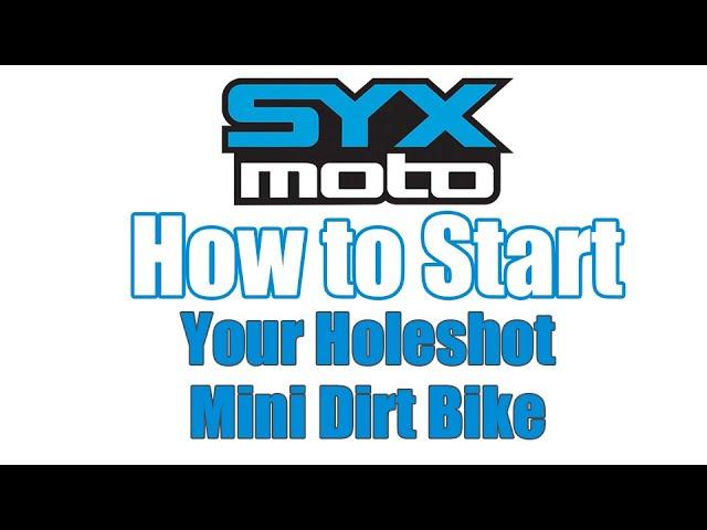 How to Start Your SXY MOTO Holeshot Mini Dirt Bike