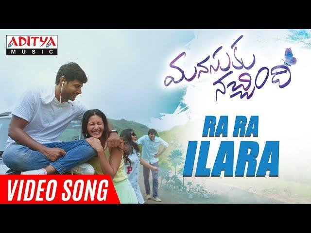 Ra Ra Ilara Video Song | Manasuku Nachindi Video Songs | Sundeep Kishan, Amyra Dastur | Radhan