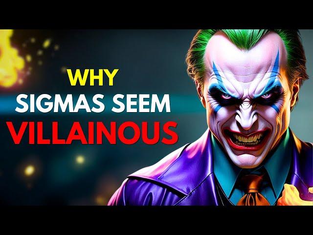 Why People Think Sigma Males Are Villains