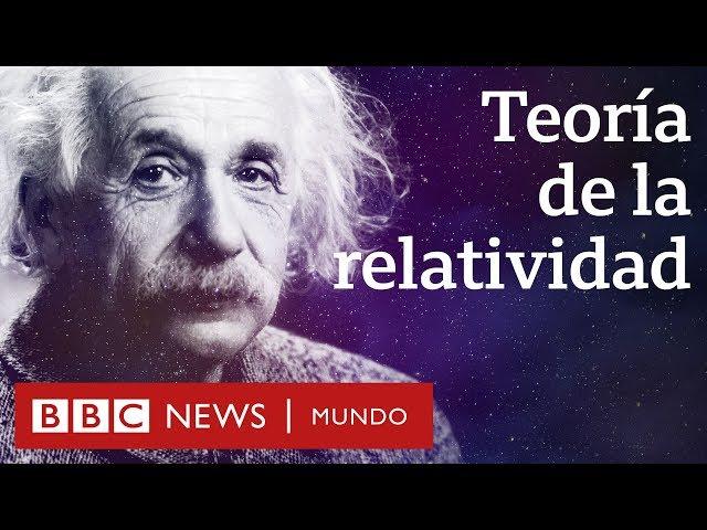 Qué es la teoría de la relatividad de Einstein y por qué fue tan revolucionaria