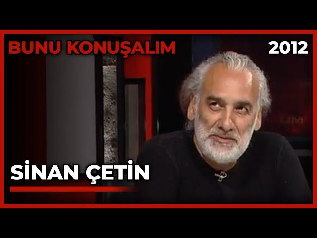 Bunu Konuşalım: Sinan Çetin - 26.10.2012
