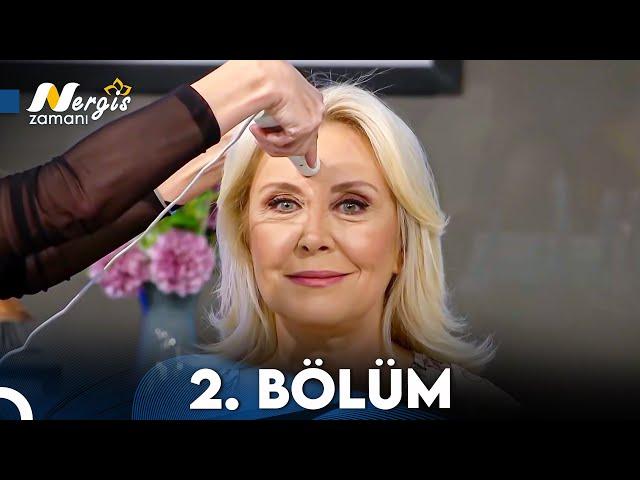Nergis Zamanı 2. Bölüm