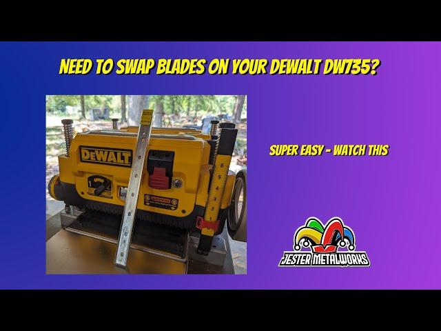 Quick and Easy Blade Replacement for DeWalt DW735 Planer