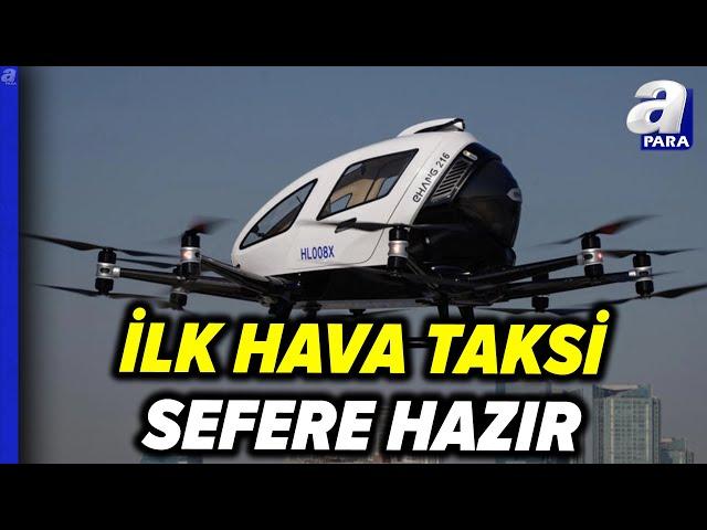 Dünyanın İlk Hava Taksisi Sefere Hazır | A Para