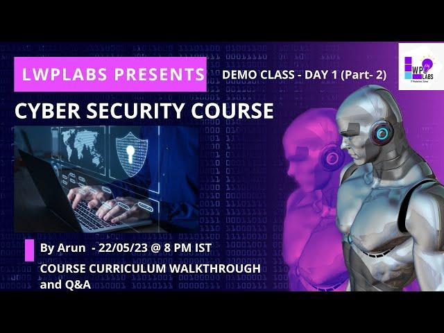 Cyber Security Demo Class 1 (Part 2) | Cyber Security | COURSE CURRICULUM WALKTHROUGH and Q&A