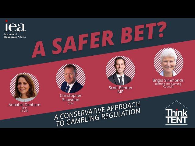 A Safer Bet: A conservative approach to gambling regulation | #ThinkTent2021