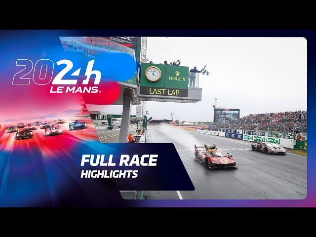 24 Heures du Mans 2024 - ALL RACE HIGHLIGHTS