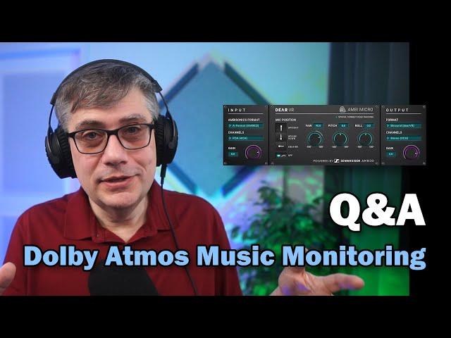 Q&A: Dolby Atmos Music Monitoring