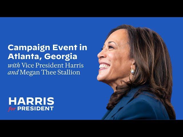 Harris for President Campaign Event in Atlanta with Vice President Kamala Harris