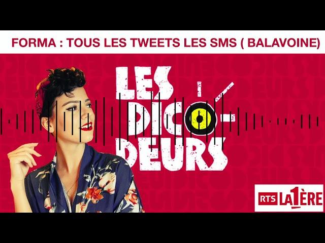 FORMA - Les Dicodeurs - Tous les Tweets les SMS