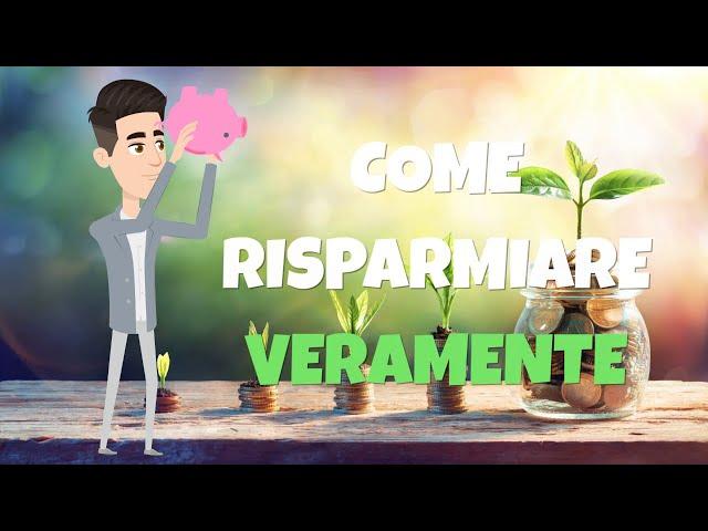 Come RISPARMIARE veramente - Indipendenza Finanziaria