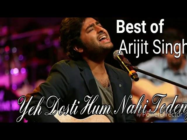 Yeh Dosti Hum Nahi Todenge |Lyrics by- Arijit Singh /heart touching songs