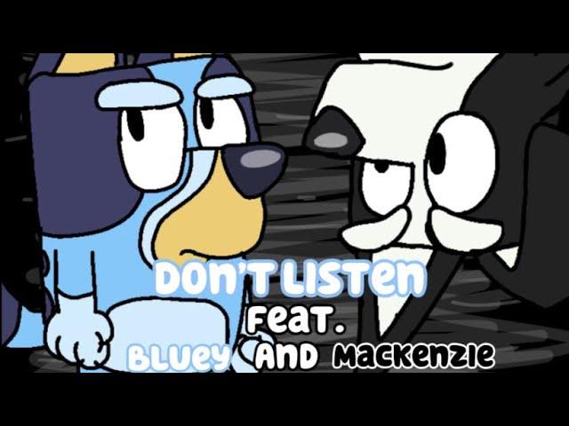 Bluey (Ft. Mackenzie) sing Don’t Listen (Bluey AI Cover)