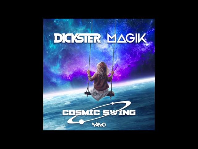 Dickster & Magik - Cosmic Swing