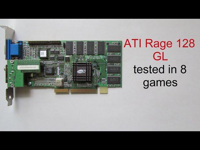 ATI Rage 128 GL tested in 8 games