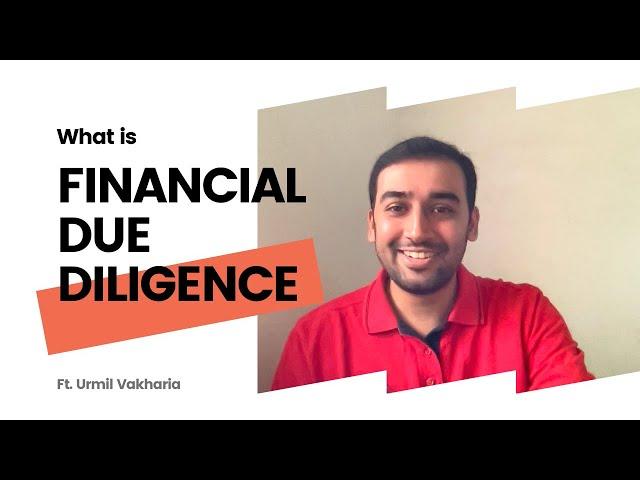 What is Financial Due Diligence | A basic intro in less than 5 minutes